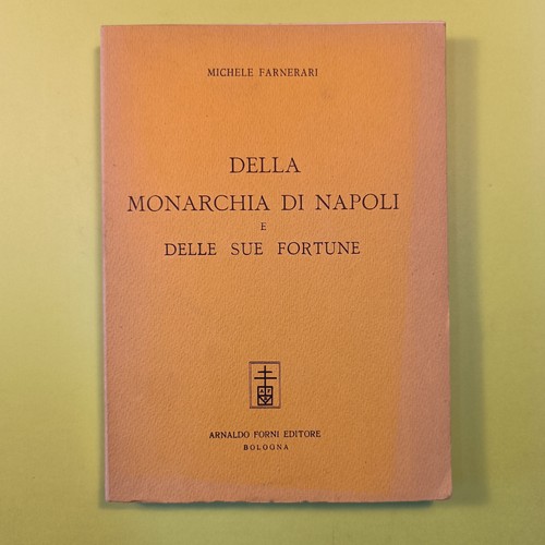 Della monarchia napoli e - della, di
